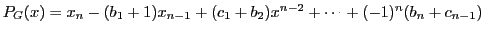 $ P_G(x) =
x_n - (b_1+1)x_{n-1} + (c_1 + b_2)x^{n-2} + \cdots + (-1)^n (b_n +
c_{n-1})$